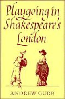 Playgoing in Shakespeare's London  9780521368247 Front Cover