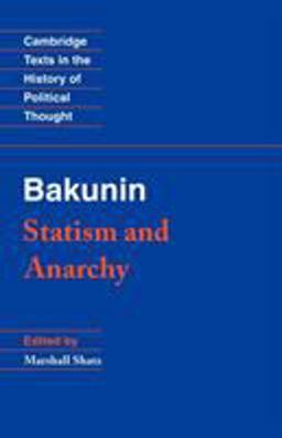 Bakunin Statism and Anarchy  9780521369732 Front Cover