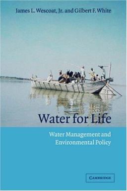 Water for Life Water Management and Environmental Policy  9780521369800 Front Cover