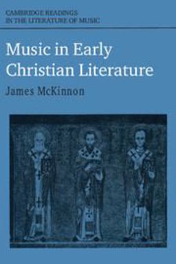 Music in Early Christian Literature  9780521376242 Front Cover