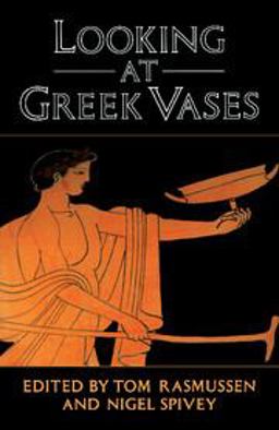 Looking at Greek Vases  9780521376792 Front Cover