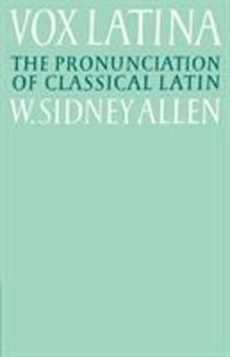 Vox Latina A Guide to the Pronunciation of Classical Latin 2nd 9780521379366 Front Cover