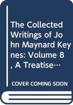 The Collected Writings of John Maynard Keynes The Collected Writings of John Maynard Keynes