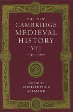 The New Cambridge Medieval History, C. 1415- C. 1500