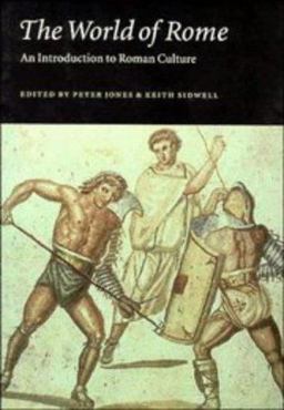 World of Rome An Introduction to Roman Culture  9780521386005 Front Cover