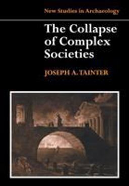 Collapse of Complex Societies  9780521386739 Front Cover