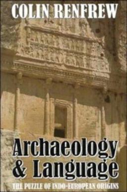 Archaeology and Language Archaeology and Language