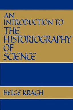 Introduction to the Historiography of Science  9780521389211 Front Cover