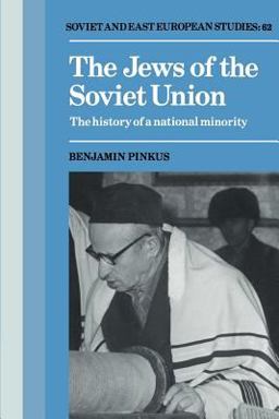 Jews of the Soviet Union The History of a National Minority  9780521389266 Front Cover