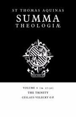 Summa Theologiae, 1A. 27-32