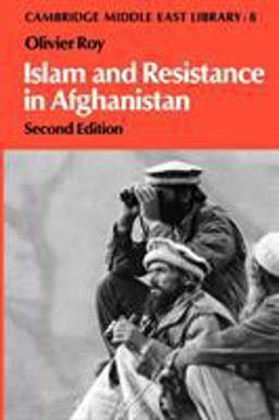 Islam and Resistance in Afghanistan 2nd 9780521397001 Front Cover