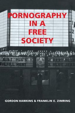 Pornography in a Free Society Pornography in a Free Society