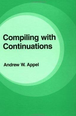 Compiling with Continuations  9780521416955 Front Cover