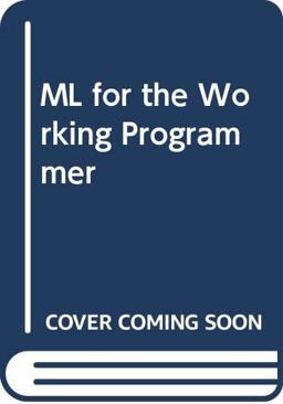 ML for the Working Programmer  9780521422253 Front Cover