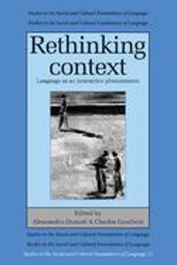 Rethinking Context Language as an Interactive Phenomenon  9780521422888 Front Cover