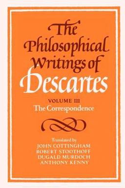 Philosophical Writings of Descartes The Correspondence  9780521423502 Front Cover