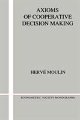 Axioms of Cooperative Decision Making  9780521424585 Front Cover