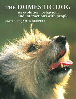 Domestic Dog Its Evolution, Behaviour and Interactions with People  9780521425377 Front Cover