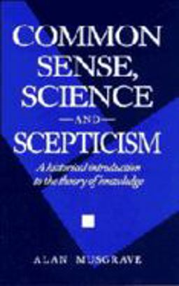 Common Sense, Science and Scepticism A Historical Introduction to the Theory of Knowledge  9780521436250 Front Cover