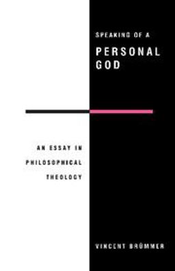 Speaking of a Personal God An Essay in Philosophical Theology  9780521436328 Front Cover