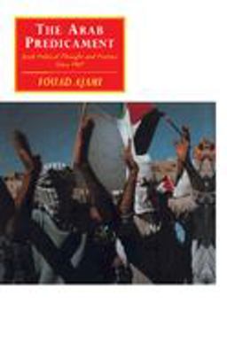 Arab Predicament Arab Political Thought and Practice since 1967 2nd 9780521438339 Front Cover