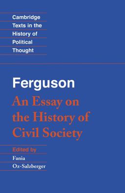 Ferguson An Essay on the History of Civil Society  9780521447362 Front Cover