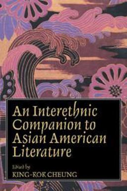 Interethnic Companion to Asian American Literature  9780521447904 Front Cover