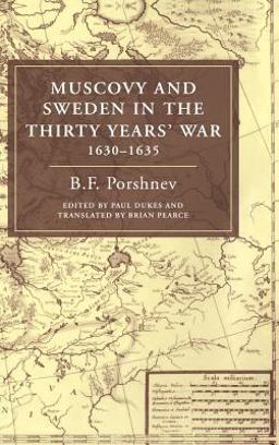 Muscovy and Sweden in the Thirty Years' War, 1630-1635