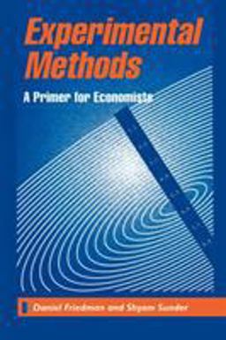 Experimental Methods A Primer for Economists  9780521456821 Front Cover
