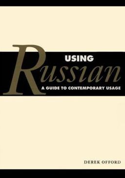 Using Russian A Guide to Contemporary Usage  9780521457606 Front Cover
