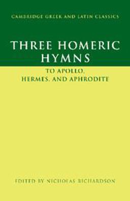 Three Homeric Hymns to Apollo, Hermes and Aphrodite  9780521457743 Front Cover