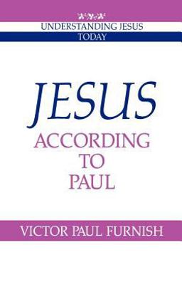 Jesus According to Paul  9780521458245 Front Cover