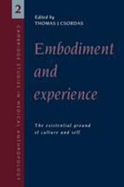 Embodiment and Experience The Existential Ground of Culture and Self  9780521458900 Front Cover