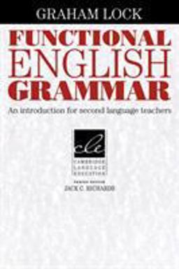 Functional English Grammar An Introduction for Second Language Teachers  9780521459228 Front Cover