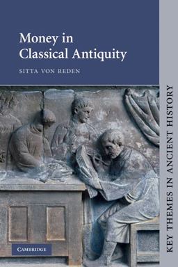 Money in Classical Antiquity  9780521459525 Front Cover