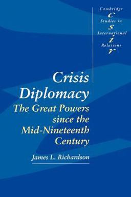 Crisis Diplomacy The Great Powers since the Mid-Nineteenth Century  9780521459877 Front Cover