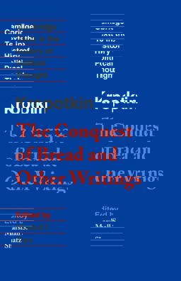 Kropotkin 'The Conquest of Bread' and Other Writings  9780521459907 Front Cover