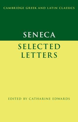 Seneca Selected Letters  9780521465830 Front Cover