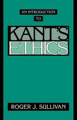 Introduction to Kant's Ethics  9780521467698 Front Cover