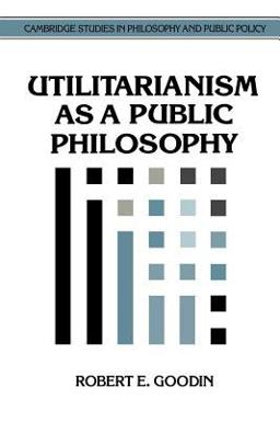 Utilitarianism as a Public Philosophy  9780521468060 Front Cover