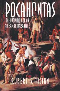 Pocahontas The Evolution of an American Narrative  9780521469593 Front Cover