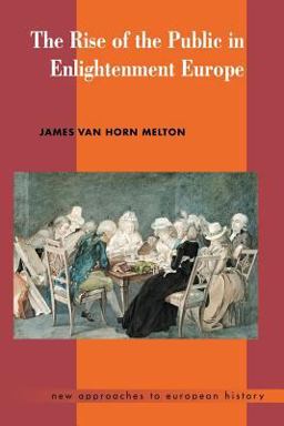 Rise of the Public in Enlightenment Europe  9780521469692 Front Cover
