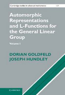 Automorphic Representations and L-Functions for the General Linear Group  9780521474238 Front Cover