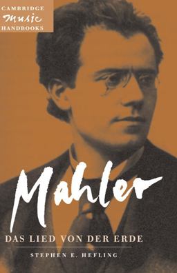Mahler: Das Lied von der Erde (the Song of the Earth)_