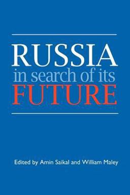 Russia in Search of Its Future Russia in Search of Its Future