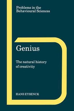 Genius The Natural History of Creativity  9780521485081 Front Cover