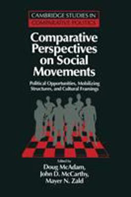 Comparative Perspectives on Social Movements Political Opportunities, Mobilizing Structures, and Cultural Framings  9780521485166 Front Cover