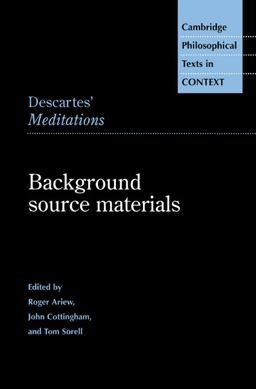 Descartes' Meditations Background Source Materials  9780521485791 Front Cover