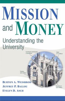 Mission and Money Understanding the University  9780521515108 Front Cover