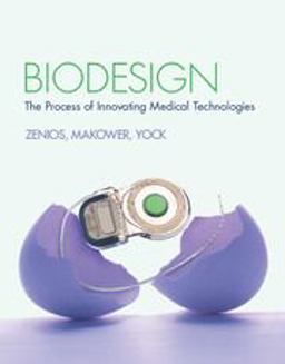 Biodesign The Process of Innovating Medical Technologies  9780521517423 Front Cover